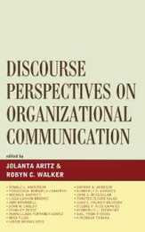 Discourse Perspectives in Organizational Communication (The Fairleigh Dickinson University Press Communication Studies)