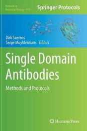 Single Domain Antibodies: Methods and Protocols (Methods in Molecular Biology)