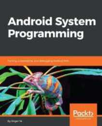 Android System Programming: Porting customizing and debugging Android HAL