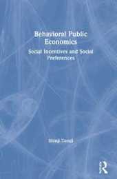Behavioral Public Economics: Social Incentives and Social Preferences