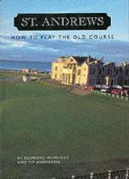 St. Andrews: How to Play the Old Course