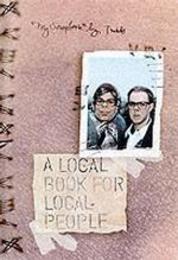 The League of Gentlemen: A Local Book for Local People