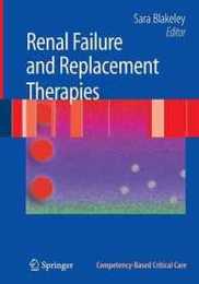 Renal Failure and Replacement Therapies (Competency-Based Critical Care)