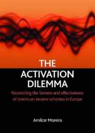 The Activation Dilemma: Reconciling the Fairness and Effectiveness of Minimum Income Schems in Europe