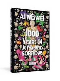 1000 Years of Joys and Sorrows: The story of two lives one nation and a century of art under tyranny