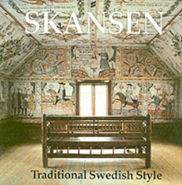 Skansen: Traditional Swedish Style