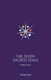 The Seven Sacred Seals: Portals To Grace