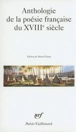 Anthologie De LA Poesie Francaise Du Xviiie Siecle