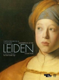 Masterpieces of the Leiden Collection: Le siecle de Rembrndt / The Age of Rembrandt