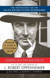 American Prometheus: The Inspiration for the Major Motion Picture OPPENHEIMER (Vintage)