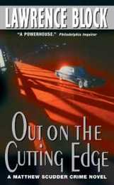 Out on the Cutting Edge (Matthew Scudder Series 7)