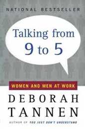 Talking from 9 to 5: Women and Men at Work