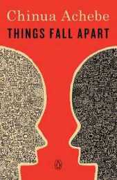 Things Fall Apart: A Novel (The African Trilogy)