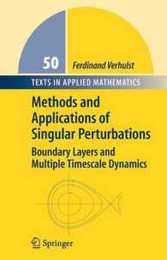 Methods and Applications of Singular Perturbations: Boundary Layers and Multiple Timescale Dynamics (Texts in Applied Mathematics 50)
