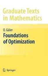 Foundations of Optimization (Graduate Texts in Mathematics 258)