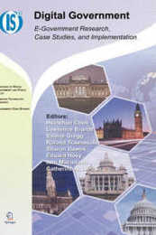 Digital Government: E-Government Research Case Studies and Implementation (Integrated Series in Information Systems 17)