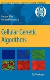 Cellular Genetic Algorithms (Operations Research/Computer Science Interfaces Series 42)