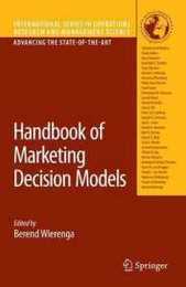 Handbook of Marketing Decision Models (International Series in Operations Research & Management Science)