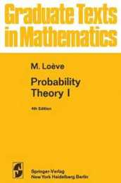 Probability Theory I (Graduate Texts in Mathematics 45)