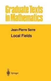 Local Fields (Graduate Texts in Mathematics 67)