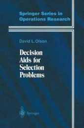 Decision Aids for Selection Problems (Springer Series in Operations Research and Financial Engineering)