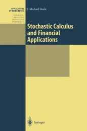 Stochastic Calculus and Financial Applications (Stochastic Modelling and Applied Probability)