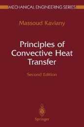 Principles of Convective Heat Transfer (Mechanical Engineering Series)