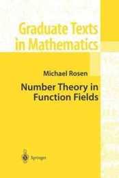 Number Theory in Function Fields (Graduate Texts in Mathematics 210)