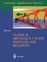 Classical Mechanics: Point Particles and Relativity (Classical Theoretical Physics)