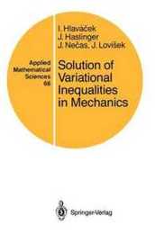 Solution of Variational Inequalities in Mechanics (Applied Mathematical Sciences 66)