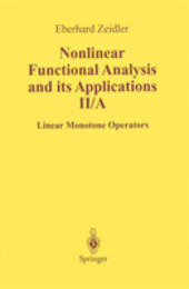 Nonlinear Functional Analysis and Its Applications: II/ A: Linear Monotone Operators (Nonlinear Functional Analysis & Its Applications)