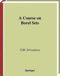 A Course on Borel Sets (Graduate Texts in Mathematics 180)