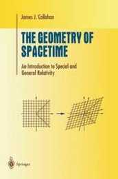 The Geometry of Spacetime: An Introduction to Special and General Relativity (Undergraduate Texts in Mathematics)