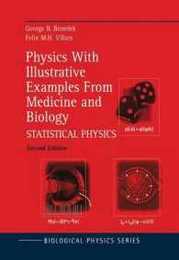 Physics With Illustrative Examples From Medicine and Biology: Statistical Physics (Biological and Medical Physics Biomedical Engineering)