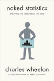 Naked Statistics: Stripping the Dread from the Data