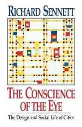 The Conscience of the Eye: The Design and Social Life of Cities