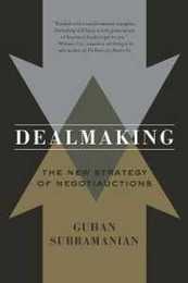 Dealmaking: The New Strategy of Negotiations