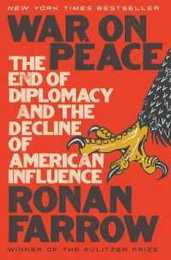 War on Peace: The End of Diplomacy and the Decline of American Influence