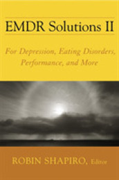EMDR Solutions II: For Depression Eating Disorders Performance and More (Norton Professional Books (Hardcover))
