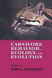 Carnivore behavior ecology and evolution (v. 1)