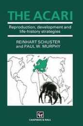 The Acari: Reproduction Development and Life-History Strategies