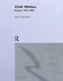 Child Welfare: England 1872-1989