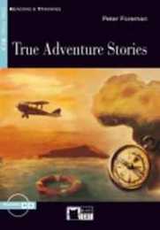 True Adventure Stories (Reading & Training: Step 3)