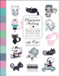 Character Styling: The Cat: Many Ways to Design a Character in a Simple and Modern Style