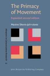 The Primacy of Movement (Advances in Consciousness Research 82)