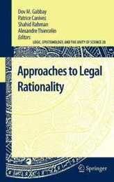 Approaches to Legal Rationality (Logic Epistemology and the Unity of Science 20)