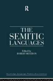 The Semitic Languages (Routledge Language Family Series)