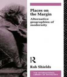 Places on the Margin (International Library of Sociology)
