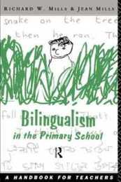 Bilingualism in the Primary School: A Handbook for Teachers