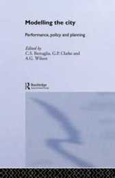Modelling the City: Performance Policy and Planning
